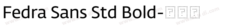 Fedra Sans Std Bold字体转换 Fedra Sans Std Bold字体转换